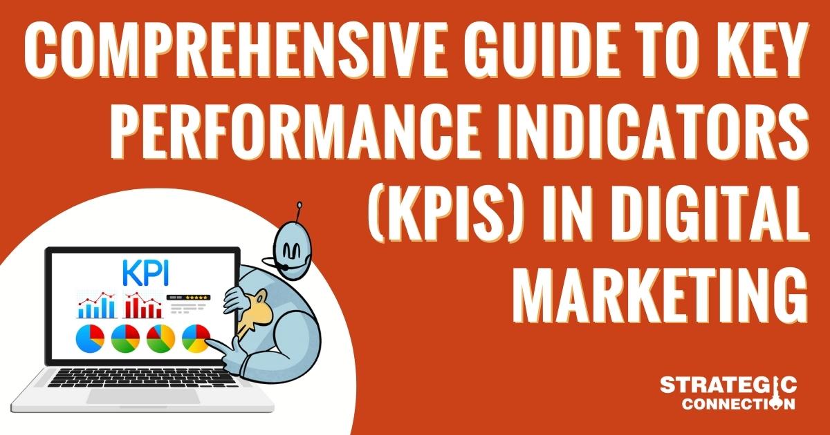 Key Performance Indicators - KPIs | Digital Marketing